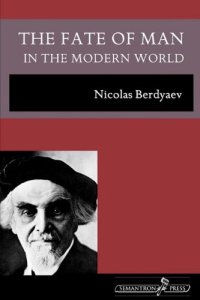 cover of the book The Fate of Man in the Modern World