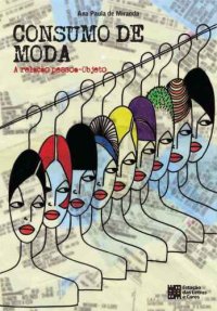 cover of the book Consumo de Moda - A relação pessoa-objeto