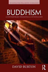 cover of the book Buddhism: A Contemporary Philosophical Investigation