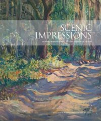 cover of the book Scenic Impressions: Southern Interpretations from The Johnson Collection