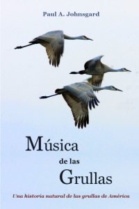 cover of the book Música de las grullas: una historia natural de las grullas de América