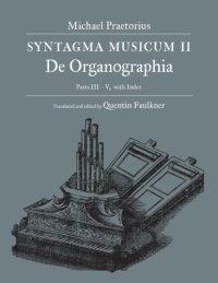 cover of the book Syntagma Musicum II: De Organographia, Parts III – V with Index