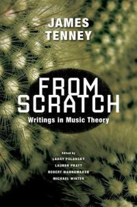 cover of the book From Scratch: Writings in Music Theory