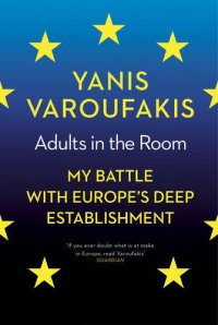 cover of the book Adults in the Room: My Battle with Europe’s Deep Establishment