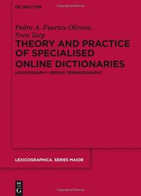 cover of the book Theory and Practice of Specialised Online Dictionaries: Lexicography versus Terminography