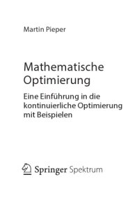 cover of the book Mathematische Optimierung: Eine Einführung in die kontinuierliche Optimierung mit Beispielen