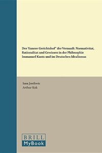 cover of the book Der Innere Gerichtshof der Vernunft: Normativität, Rationalität und Gewissen in der Philosophie Immanuel Kants und im Deutschen Idealismus