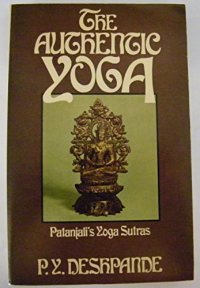 cover of the book The Authentic Yoga: Patanjali’s Yoga Sutras