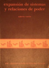 cover of the book Expansión de sistemas y relaciones de poder: Antropología política del estado de Morelos