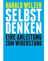 cover of the book Selbst denken_ Eine Anleitung zum Widerstand