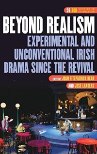 cover of the book Beyond Realism: Experimental and Unconventional Irish Drama Since the Revival