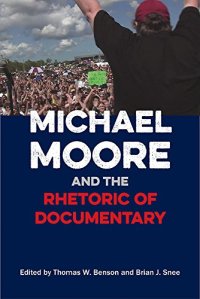 cover of the book Michael Moore and the Rhetoric of Documentary