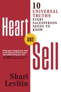 cover of the book Heart and Sell: 10 Universal Truths Every Salesperson Needs to Know