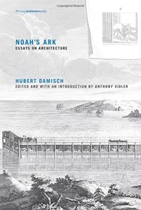 cover of the book Noah’s Ark: Essays on Architecture