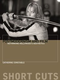 cover of the book Postmodernism and Film: Rethinking Hollywood’s Aesthestics