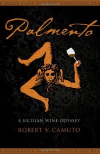 cover of the book Palmento: A Sicilian Wine Odyssey