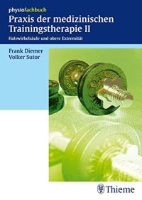 cover of the book Praxis der medizinischen Trainingstherapie II: Halswirbelsäule und obere Extremität