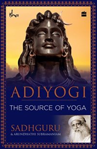 cover of the book Adiyogi: The Source of Yoga