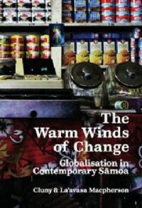 cover of the book The Warm Winds of Change: Globalisation in Contemporary Samoa