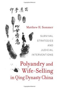 cover of the book Polyandry and Wife-Selling in Qing Dynasty China: Survival Strategies and Judicial Interventions