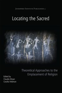 cover of the book Locating the Sacred: Theoretical Approaches to the Emplacement of Religion