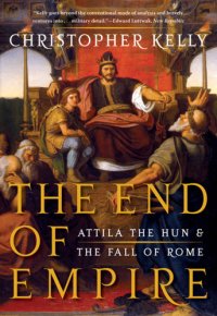 cover of the book The End of Empire – Attila the Hun & the Fall of Rome