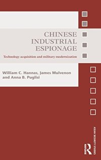 cover of the book Chinese Industrial Espionage: Technology Acquisition and Military Modernisation