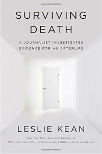 cover of the book Surviving Death: A Journalist Investigates Evidence for an Afterlife