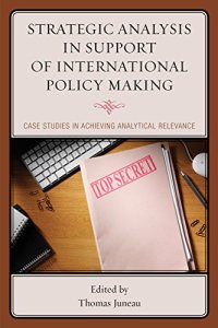 cover of the book Strategic Analysis in Support of International Policy Making: Case Studies in Achieving Analytical Relevance