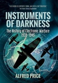 cover of the book Instruments of Darkness: The History of Electronic Warfare, 1939-1945