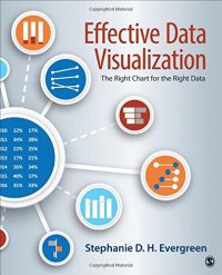 cover of the book Effective Data Visualization: The Right Chart for the Right Data