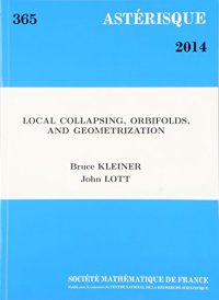 cover of the book Local Collapsing, Orbifolds, and Geometrization