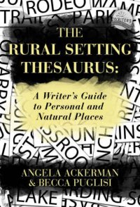 cover of the book The Rural Setting Thesaurus: A Writer’s Guide to Personal and Natural Places