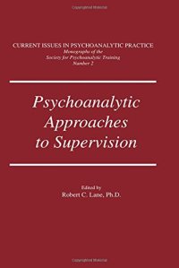 cover of the book Psychoanalytic Approaches To Supervision