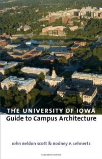 cover of the book The University of Iowa Guide to Campus Architecture