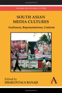 cover of the book South Asian Media Cultures: Audiences, Representations, Contexts