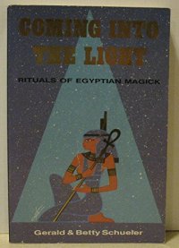 cover of the book Coming into the Light: Techniques of Egyptian Magick