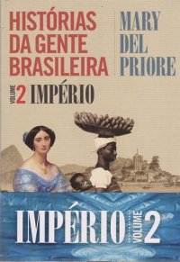 cover of the book Histórias da gente brasileira (Império)