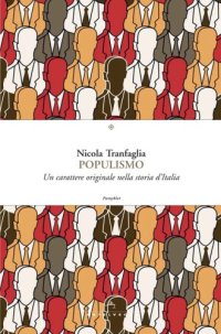 cover of the book Populismo. Un carattere originale nella storia d’Italia