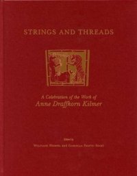 cover of the book Strings and Threads: A Celebration of the Work of Anne Draffkorn Kilmer