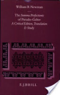 cover of the book The Summa perfectionis of Pseudo-Geber. A critical edition, translation and study