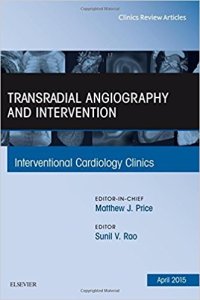 cover of the book Transradial Angiography and Intervention, An Issue of Interventional Cardiology Clinics