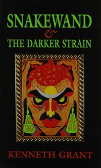 cover of the book Snakewand & the Darker Strain