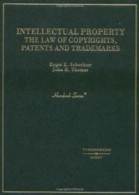 cover of the book Intellectual Property: The Law of Copyrights, Patents and Trademarks