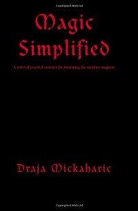 cover of the book Magic Simplified: A series of practical exercises for developing the neophyte magician