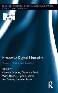 cover of the book Interactive Digital Narrative: History, Theory and Practice