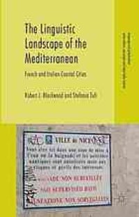 cover of the book The Linguistic Landscape of the Mediterranean : French and Italian Coastal Cities