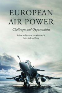 cover of the book European Air Power: Challenges and Opportunities