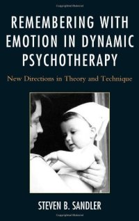 cover of the book Remembering with Emotion in Dynamic Psychotherapy: New Directions in Theory and Technique