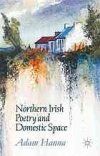 cover of the book Northern Irish poetry and domestic space